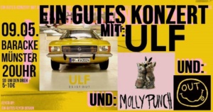 Ein gute Konzert mit Ulf, Molly Punch & Out, Baracke, Münster